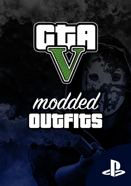 GTA 5 Modded Outfits - PS4/PS5